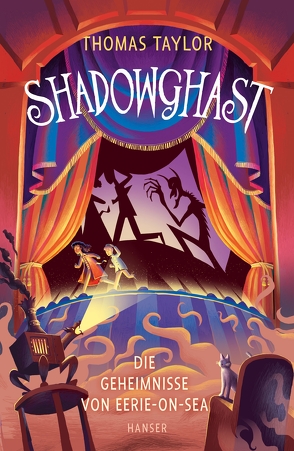 Shadowghast – Die Geheimnisse von Eerie-on-Sea von Max,  Claudia, Taylor,  Thomas