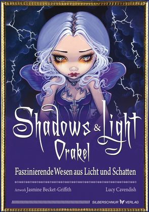 Shadows & Light-Orakel von Becket-Griffith,  Jasmine, Cavendish,  Lucy