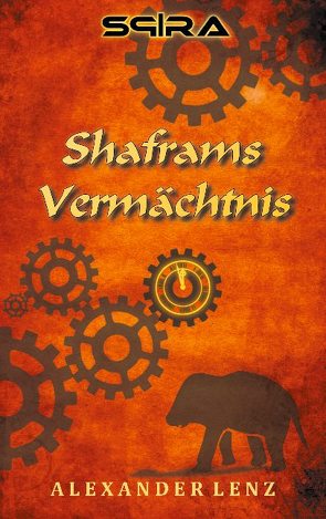 Shaframs Vermächtnis von Lenz,  Alexander