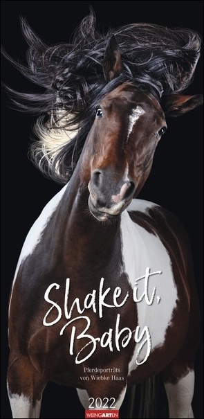Shake it, Baby! Kalender 2022 von Haas,  Wiebke, Weingarten