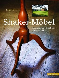 Shaker Möbel von Pierce,  Kerry