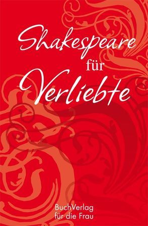 Shakespeare für Verliebte von Lark,  Karen