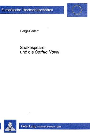 Shakespeare und die Gothic Novel von Seifert,  Helga