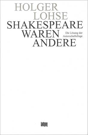 Shakespeare waren andere von Lohse,  Holger