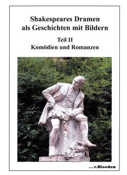 Shakespeares Dramen als Geschichten mit Bildern Teil II von Gilbert,  John, Hermann,  Niels