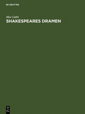 Shakespeares Dramen von Luethi,  Max