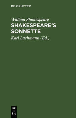 Shakespeare’s Sonnette von Lachmann,  Karl, Shakespeare,  William