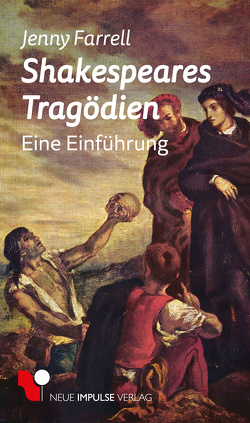 Shakespeares Tragödien von Farrell,  Jenny