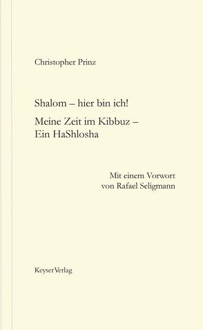 Shalom – hier bin ich! von Prinz,  Christopher