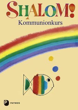 Shalom! Kommunionkurs von Gantschev,  Ivan, Pietron-Menges,  Annegret