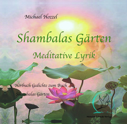 Shambalas Gärten von Hozzel,  Michael