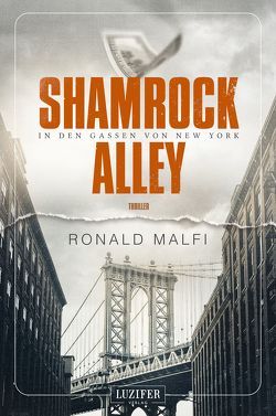 SHAMROCK ALLEY – In den Gassen von New York von Gerstäcker,  Raimund, Malfi,  Ronald