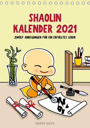 Shaolin Kalender 2021 (Tischkalender 2021 DIN A5 hoch) von Nemeth (Illustrationen) Bernhard Moestl (Texte),  Irene