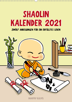 Shaolin Kalender 2021 (Wandkalender 2021 DIN A2 hoch) von Nemeth (Illustrationen) Bernhard Moestl (Texte),  Irene