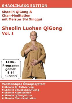 Shaolin QiGong & Chan-Meditation mit Meister Shi Xinggui von Eckert,  Gottfried, Pätzold,  Manfred, Vietze,  Thomas, Xinggui,  Shi