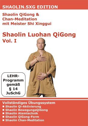 Shaolin QiGong & Chan-Meditation mit Meister Shi Xinggui von Eckert,  Gottfried, Pätzold,  Manfred, Vietze,  Thomas, Xinggui,  Shi