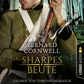 Sharpes Beute von Cornwell,  Bernard, Honnef,  Joachim, Michaelis,  Torsten