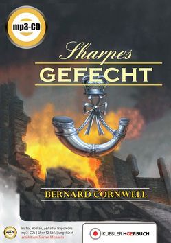 Sharpes Gefecht von Cornwell,  Bernard, Kübler,  Alena, Michaelis,  Torsten, Schumacher,  Rainer