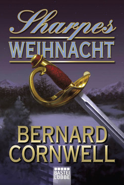 Sharpes Weihnacht von Cornwell,  Bernard, Schmidt,  Dietmar, Schumacher,  Rainer