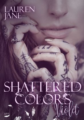 Shattered Colors von Jane,  Lauren