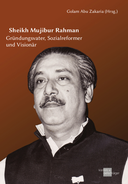 Sheikh Mujibur Rahman von Zakaria,  Golam Abu