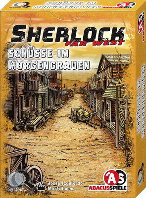 Sherlock Far West – Schüsse im Morgengrauen von Amelia,  Sales, Martí,  Lucas, Sánchez,  Josep Izquierdo