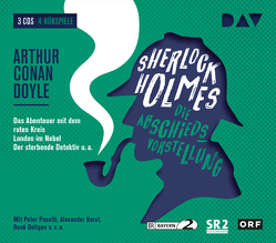 Sherlock Holmes 5 – Die Abschiedsvorstellung von Deltgen,  René, Doyle,  Arthur Conan, Groeger,  Peter, Hardwick,  Michael, Kerst,  Alexander, Pasetti,  Peter