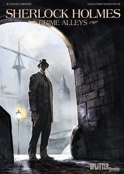 Sherlock Holmes – Crime Alleys von Cordurié,  Sylvain, Nespolino,  Alessandro