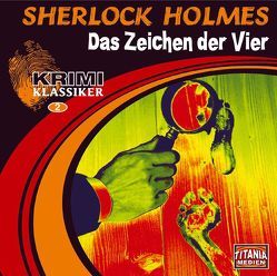 Sherlock Holmes – Das Zeichen der Vier von Augustinski,  Peer, Bierstedt,  Detlef, Doyle,  Arthur C, Gruppe,  Marc, Rode,  Christian, Sachau,  Janina, Tennstedt,  Joachim