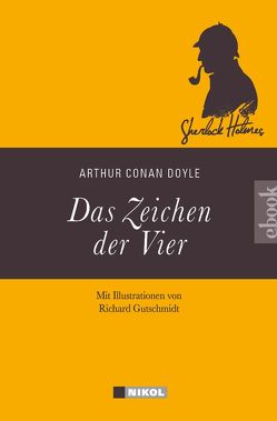 Sherlock Holmes: Das Zeichen der Vier von Doyle,  Arthur Conan, Eisenhofer,  Hannelore