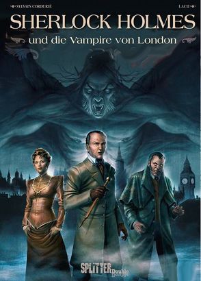 Sherlock Holmes & die Vampire von London von Cordurié,  Sylvain, Laci