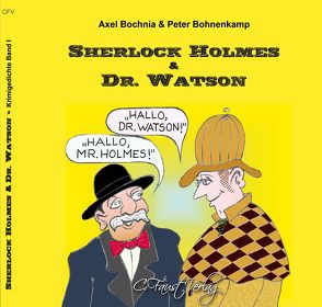 Sherlock Holmes & Dr. Watson von Alois,  Kuhn, Axel,  Bochnia, Christine,  Faust, Ingrid,  Rathenow, Peter,  Bohnenkamp