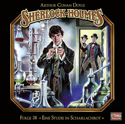 Sherlock Holmes – Folge 28 von Bierstedt,  Detlef, Doyle,  Sir Arthur Conan, Lemnitz,  Regina, Reinhardt,  Peter, Tennstedt,  Joachim