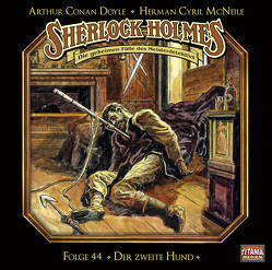 Sherlock Holmes – Folge 44 von Bierstedt,  Detlef, Doyle,  Sir Arthur Conan, Gruppe,  Marc, Jablonka,  Christoph, May,  Martin, McNeile,  Herman Cyril, Pan,  Michael, Tennstedt,  Joachim