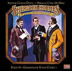 Sherlock Holmes – Folge 55 von Bierstedt,  Detlef, Doyle,  Sir Arthur Conan, Gruppe,  Marc, Lühn,  Matthias, McNeile,  Herman Cyril, Naumann,  Horst, Reichert,  Lutz, Tennstedt,  Joachim, Weis,  Peter