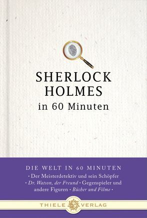 Sherlock Holmes in 60 Minuten von Kastner,  Jörg