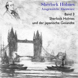 Sherlock Holmes und der japanische Gesandte von Doyle,  Arthur Conan, Hackenberg,  Christoph