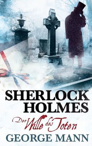 Sherlock Holmes von Kern,  Claudia, Mann,  George