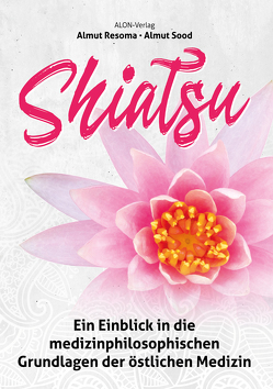 Shiatsu von Resoma,  Almut, Sood,  Almut