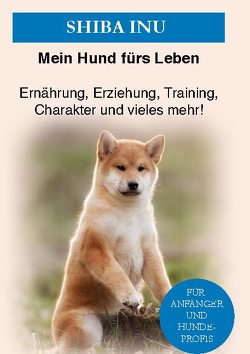 Shiba Inu von Ratgeber,  Mein Hund fürs Leben