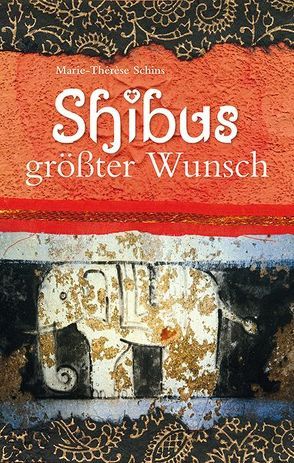 Shibus größter Wunsch von Schins,  Marie-Thérèse