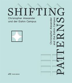 Shifting Patterns von Beneder,  Ernst, Guttmann,  Eva, Hosoi,  Hisae, Kaiser,  Gabriele, Kühn,  Christian, Mazanek,  Claudia, Nakatani,  Norihito, Neis,  Hajo, Pirstinger,  Ida, Ruprechter,  Walter, Tezuka,  Takaharu