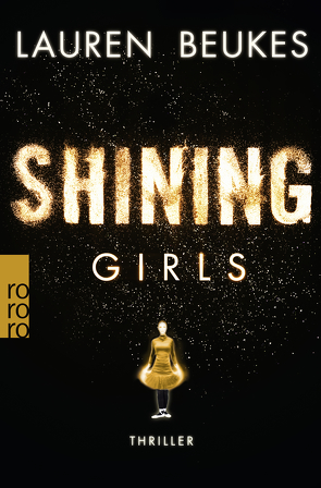 Shining Girls von Beukes,  Lauren, Fell,  Karolina