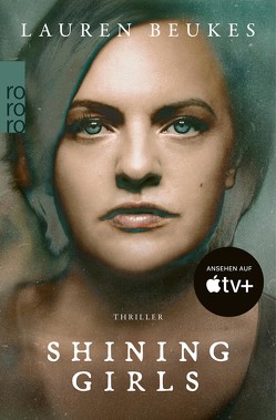 Shining Girls von Beukes,  Lauren, Fell,  Karolina