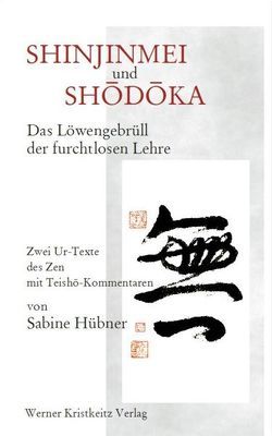 Shinjinmei und Shodoka von Hübner,  Sabine, Jäger,  Willigis=