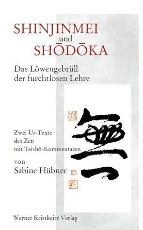 Shinjinmei und Shodoka von Hübner,  Sabine, Jäger,  Willigis=