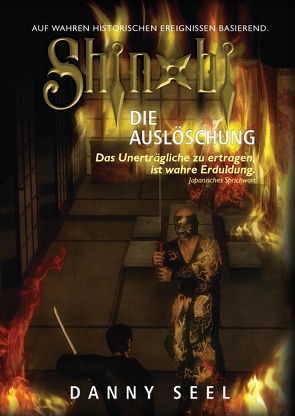 Shinobi – Die Auslöschung von Acker,  Sabina, Seel,  Danny