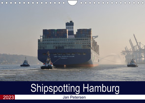 Shipspotting Hamburg (Wandkalender 2023 DIN A4 quer) von Petersen,  Jan