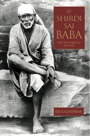 Shirdi Sai Baba von Sri Kaleshwar