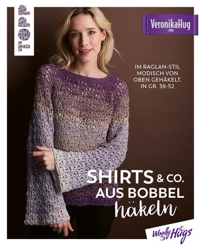 Shirts & Co. aus Bobbel häkeln von Hug,  Veronika